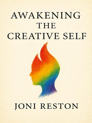 cover image of Awakening the Creative Self